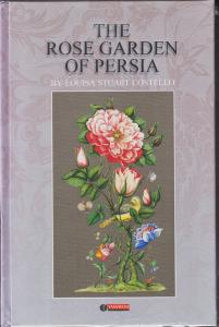 The Rose Garden of Persia/شعر های ایرانی/رز گاردن آو پرشیا